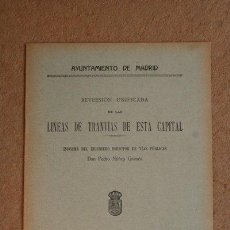 Libros antiguos: AYUNTAMIENTO DE MADRID. REVERSIÓN UNIFICADA DE LAS LÍNEAS DE TRANVÍAS DE ESTA CAPITAL. . Lote 46175025