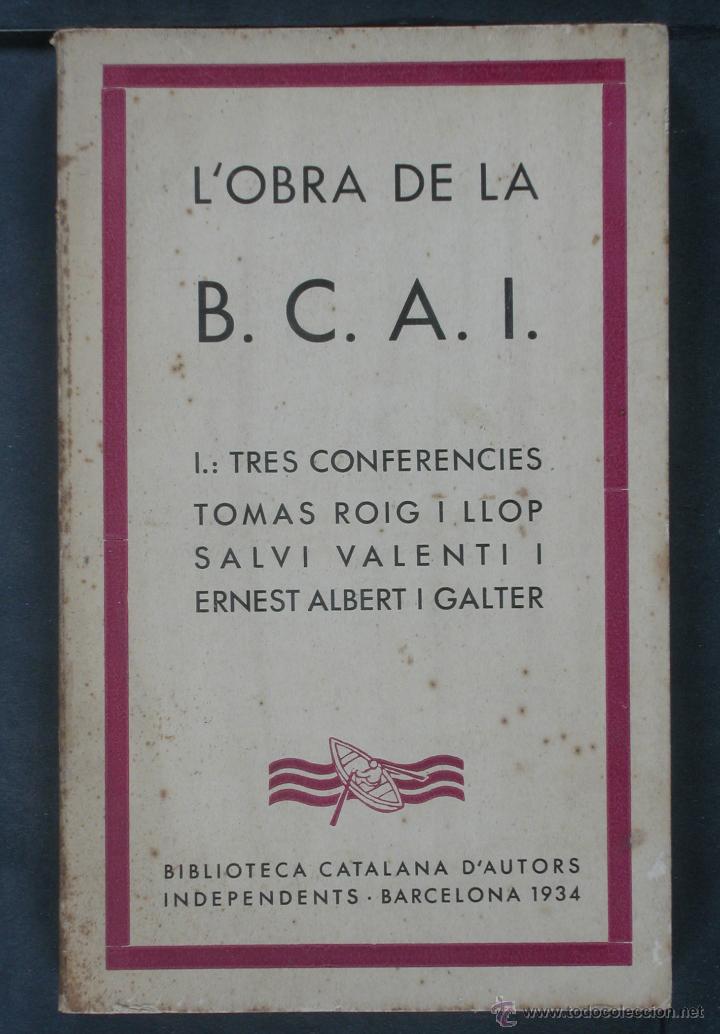 Antiquarische B&uuml;cher: L'Obra de la B.C.A.I. I TRes Conferencies : T. Roig i Llop- Salvi Valent i E. Albert i Galter