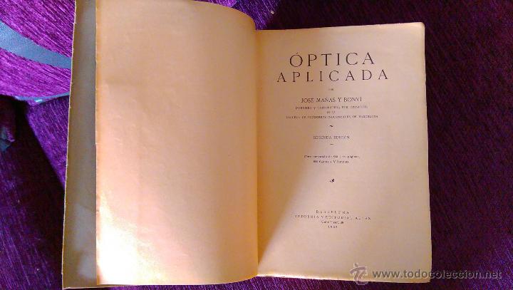Libros antiguos: OPTICA  APLICADA, JOSE MA&Ntilde;AS Y BONVI 1935 - Foto 3
