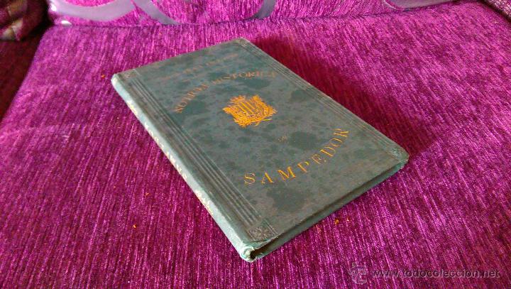 Libros antiguos: NOTICIA HISTORICA DE SAMPEDOR, ANTON VILA I SALA, PVRE 1898