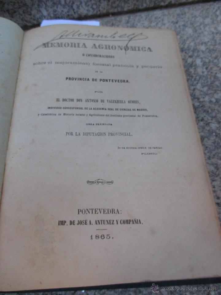 Libri antichi: MEMORIA AGRONOMICA DE LA PROVINCIA DE PONTEVDRA - ANTONIO DE VALENZUELA - PONTEVEDRA 1865 + INFO