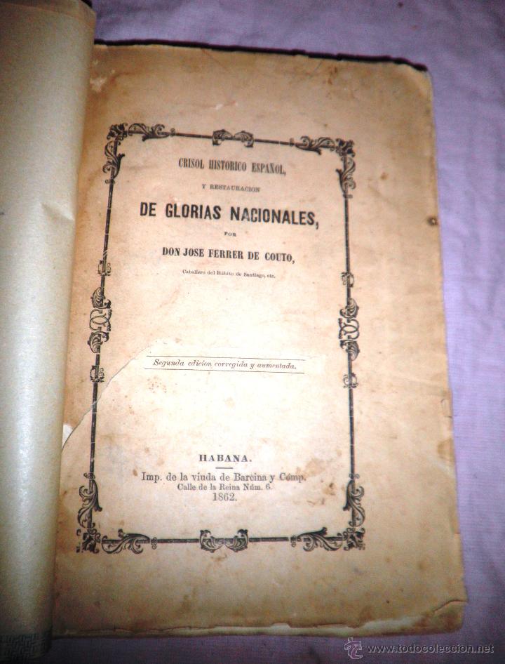Old books: CRISOL HISTORICO ESPA&Ntilde;OL - HABANA A&Ntilde;O 1862 - J.FERRER DE COUTO - RARO.