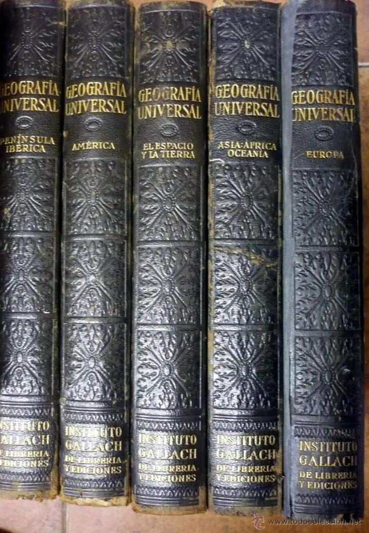 Old books: GEOGRAFIA UNIVERSAL GALLACH 5 TOMOS DESCRIPCI&Oacute;N MODERNA DEL MUNDO