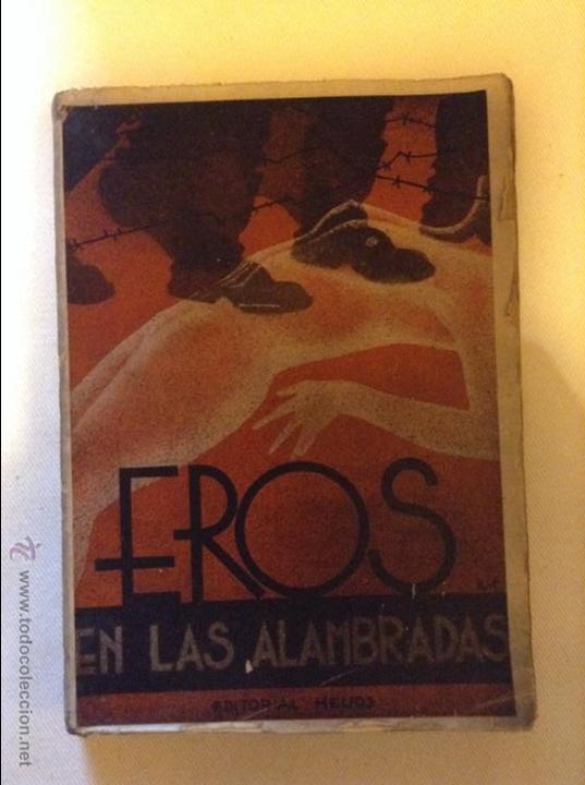 Libros antiguos: EROS EN LAS ALAMBRADAS HANS OTTO HENEL - Foto 1