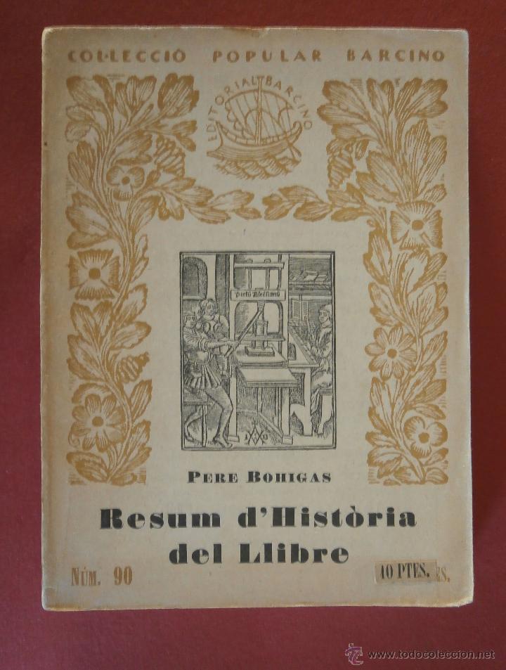 Antiquarische B&uuml;cher: Resum d'Hist&ograve;ria del Llibre. Pere Bohiguas
