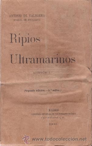 Libros antiguos: VALBUENA, Antonio de: RIPIOS ULTRAMARINOS. 1900 - Foto 1