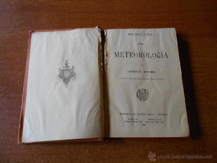 Libros antiguos: ANTIGUO LIBRO DE 1908: METEOROLOG&Iacute;A (A. ARCIMIS) - Foto 15