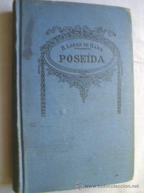 Libros antiguos: POSE&Iacute;DA. L&Oacute;PEZ DE HARO, R. - Foto 1