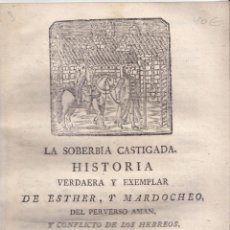Libros antiguos: JOSEPH MARTÍN. HISTORIA ESTHER Y MARDOCHEO. CONFLICTO HEBREOS. 1781. LIT. CORDEL EN PROSA