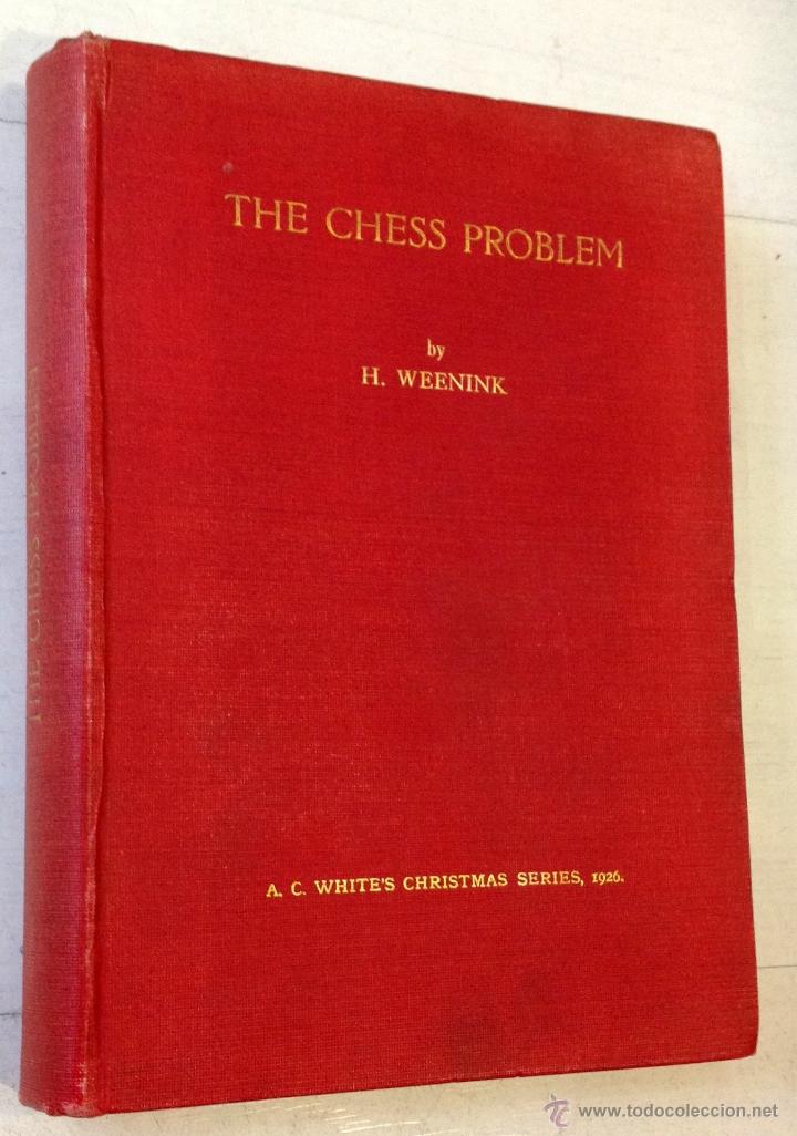 Libros antiguos: THE CHESS PROBLEM BY H. WEENINK. 1926 - Foto 1