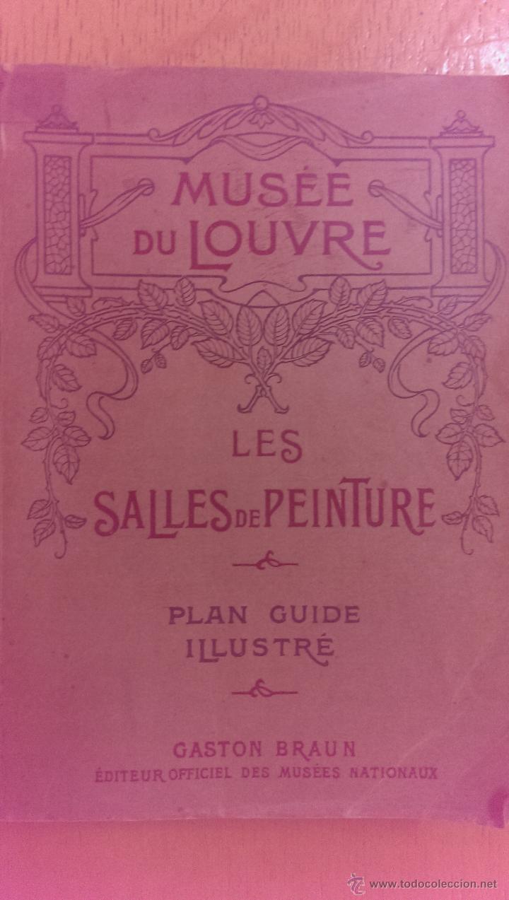 Antiquarische B&uuml;cher: CATALOGUE MUS&Eacute;E DU LOUVRE LES SALLES DE PEINTURE GASTON BRAUN A&Ntilde;OS 20