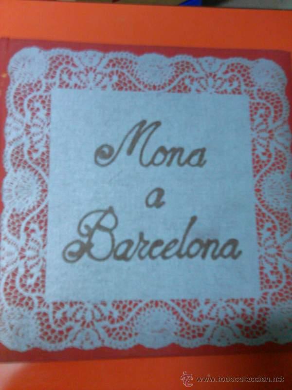 Libros antiguos: Mona a Barcelona. Edici&oacute;n pol&iacute;grafa. - Foto 1