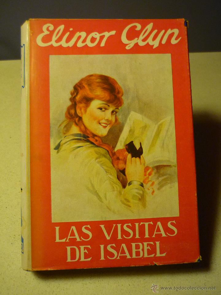 Libros antiguos: Las visitas de Isabel     Elinor Glyn - Foto 1