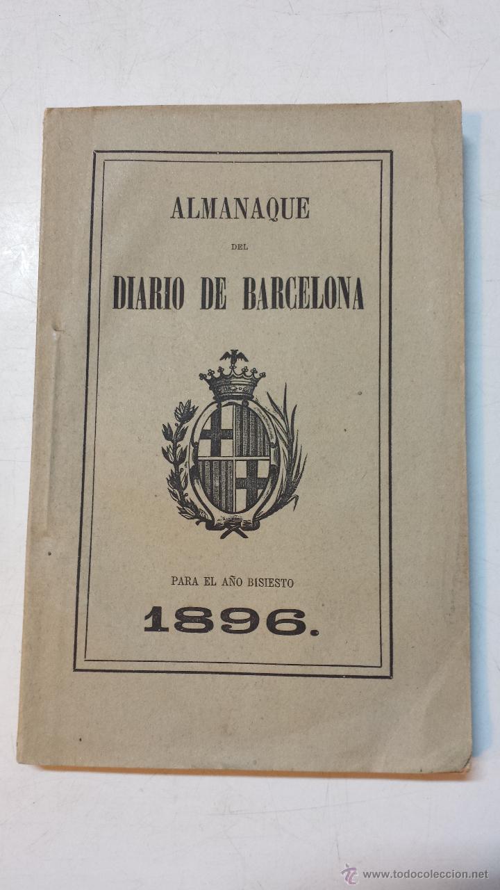 Antiquarische B&uuml;cher: ALMANAQUE DEL DIARIO DE BARCELONA PARA EL A&Ntilde;O BISIESTO 1896. VER