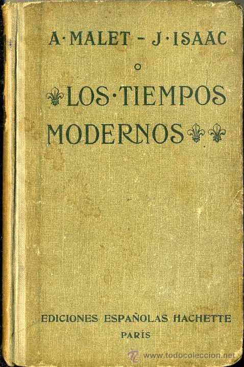 Libros antiguos: MALET / ISAAC : LOS TIEMPOS MODERNOS (HACHETTE, 1924) - Foto 1