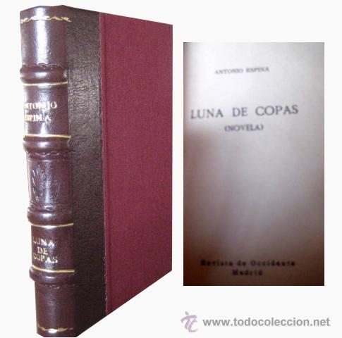 Libros antiguos: LUNA DE COPAS. ESPINA, Antonio. 1929 - Foto 1