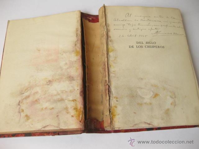Libros antiguos: DEL SIGLO DE LOS CHISPEROS. LUIS MARTINEZ KLEISER. 1925. CON DEDICATORIA - Foto 2