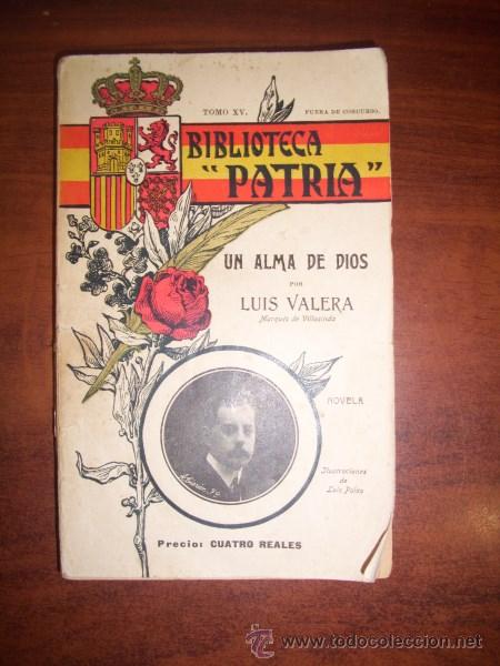 Libros antiguos: VALERA, Luis. Un alma de Dios : Novela original - Foto 1