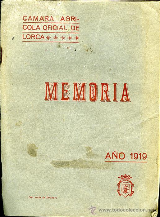 Libros antiguos: C&aacute;mara Agr&iacute;cola Oficial de Lorca. Memoria A&ntilde;o 1919