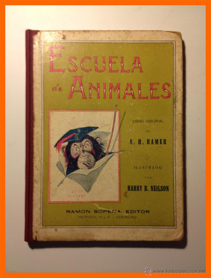 Libros antiguos: Escuela de Animales - S.H. Hamer (1936) - Foto 1