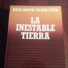 Libros antiguos: LA INESTABLE TIERRA.- BASIL BOOTH Y FRANK FITCH. Lote 47696399