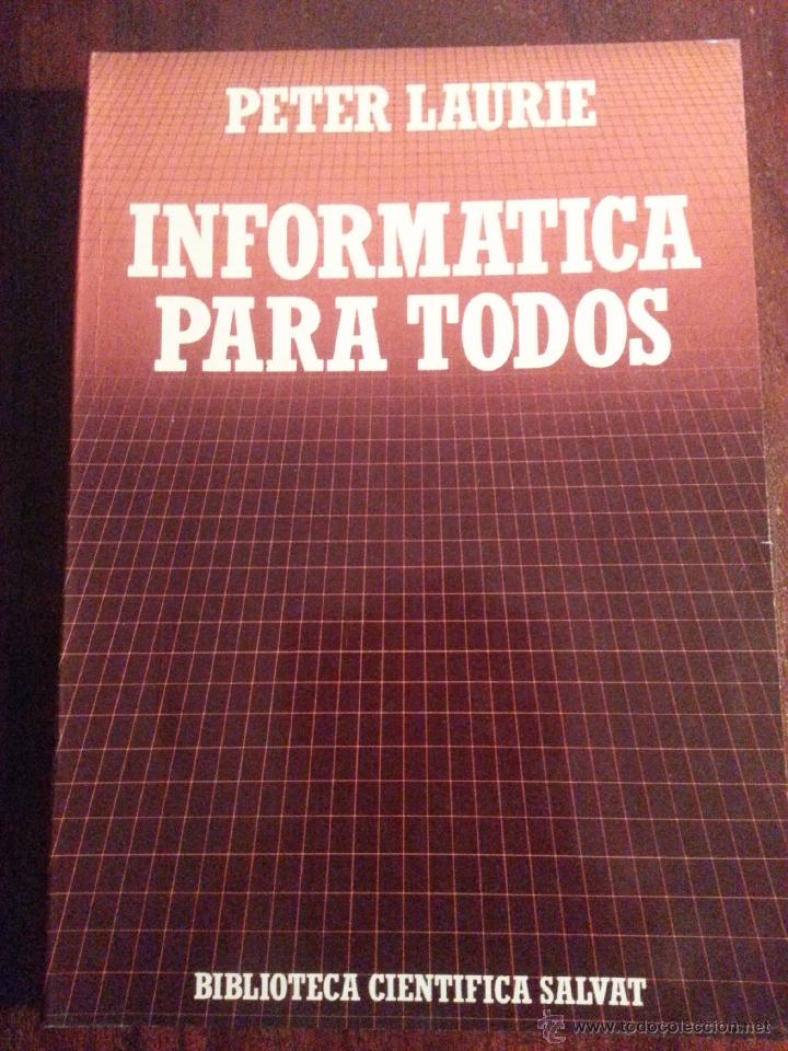 Libros antiguos: INFORMATICA PARA TODOS.- PETER LAURIE - Foto 1