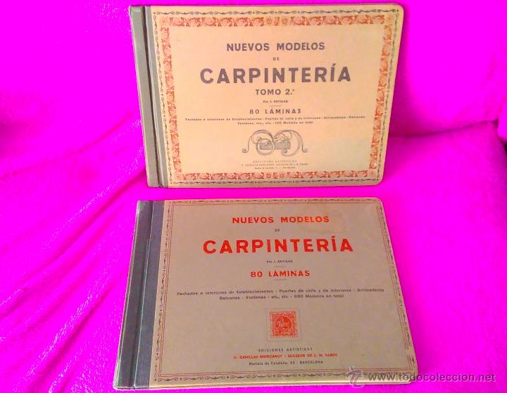 Libros antiguos: NUEVOS MODELOS DE CARPINTERIA, J. ARTIGAS 1911 - Foto 1