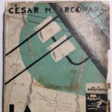 Libros antiguos: CÉSAR ARCONADA. LA TURBINA. 1930