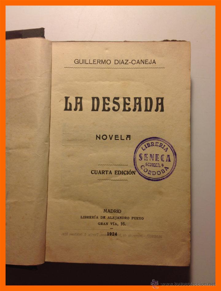 Libros antiguos: La Deseada - Guillermo Diaz-Caneja - Foto 1