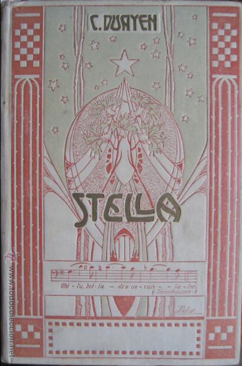 Libros antiguos: Cesar Duayen / Stella ( novela costumbres argentinas) - Foto 1
