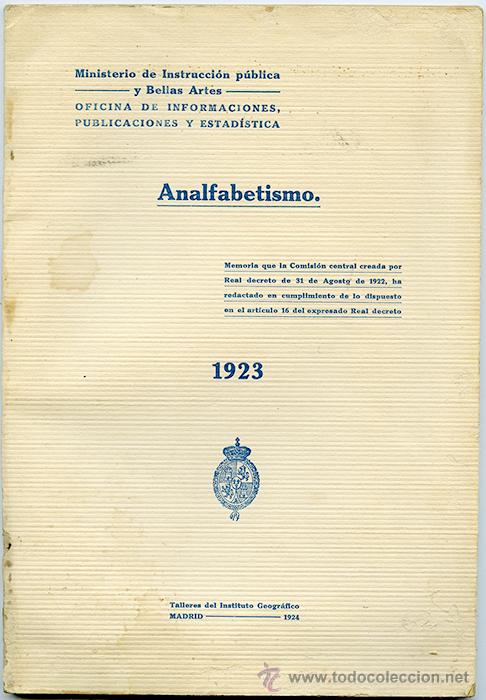 Libros antiguos: Analfabetismo. Memoria a&ntilde;o 1923. Ministerio de Instrucci&oacute;n p&uacute;blica y Bellas Artes