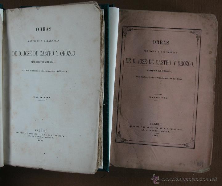 Antiquarische B&uuml;cher: Obras Po&eacute;ticas y Literarias de D. Jos&eacute; de Castro y Orozco. 2 vol&uacute;menes