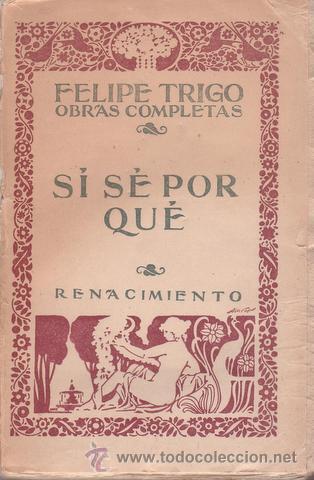 Antiquarische B&uuml;cher: TRIGO, Felipe: SI SE POR QUE.