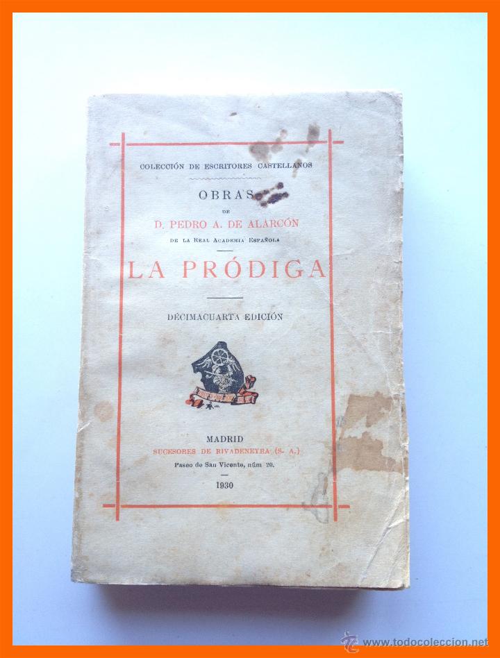 Libros antiguos: La Prodiga - Pedro Antonio de Alarc&oacute;n (1930) - Foto 1
