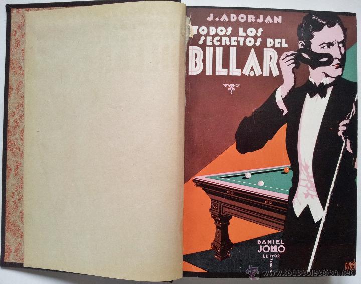 Antiquarische B&uuml;cher: TODOS LOS SECRETOS DEL BILLAR, POR JULIO ADORJAN, CAMPE&Oacute;N DEL MUNDO, DANIEL JORRO EDITOR 1930.
