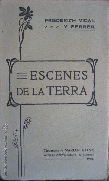 Libros antiguos: Frederich Vidal Y Ferrer / Escenes de la terra - Foto 1