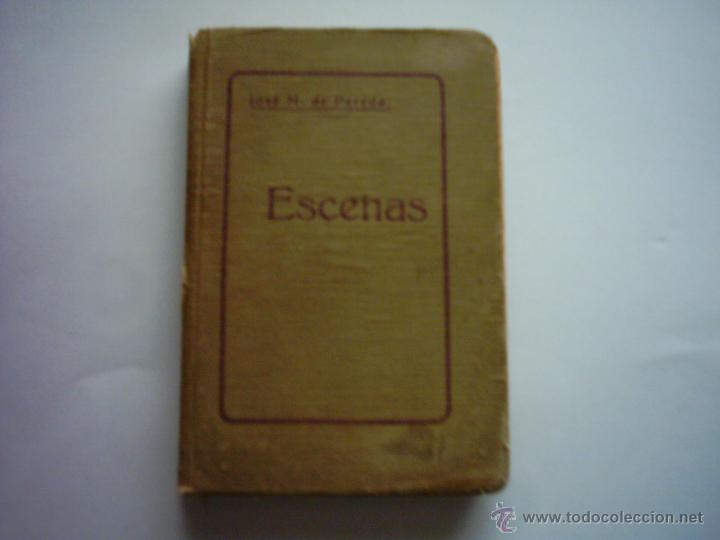 Libros antiguos: JOS&Eacute; MAR&Iacute;A DE PEREDA. ESCENAS (5). 1929. - Foto 1