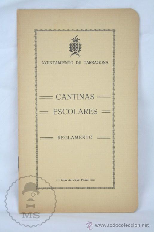 Libri antichi: Antiguo Librito / Reglamento Cantinas Escolares - Ayuntamiento de Tarragona - A&ntilde;o 1915