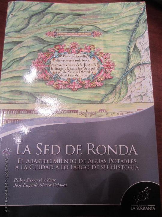 Antiquarische B&uuml;cher: la sed de ronda el abastecimiento de agua potable a la ciudad a lo largo de su historia