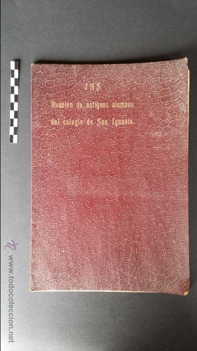 Libros antiguos: JHS Reunión de antiguos alumnos del colegio San Ignacio, Barcelona 1904. - Foto 2 - 48477001