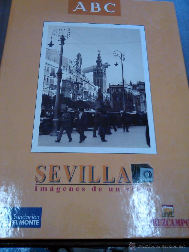 Libros antiguos: Sevilla Im&aacute;genes de un siglo - Foto 1