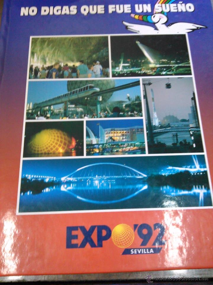 Antiquarische B&uuml;cher: NO DIGAS QUE FUE UN SUE&Ntilde;O Y PLANO OFICIAL EXPO 92 SEVILLA
