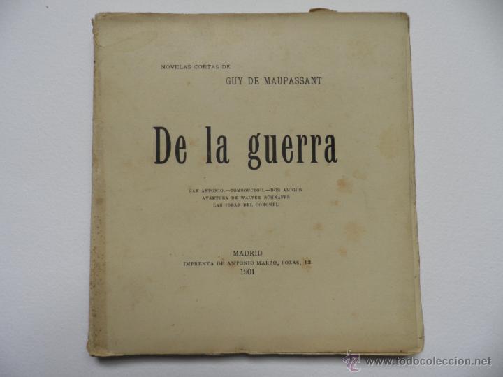 Libros antiguos: DE LA GUERRA  novelas cortas de GUY DE MAUPASSANT - Foto 1