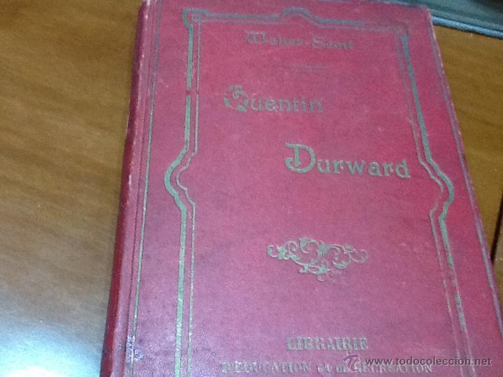 Libros antiguos: Qu&eacute;ntin  durward , en franc&eacute;s , librairie nationale - Foto 1