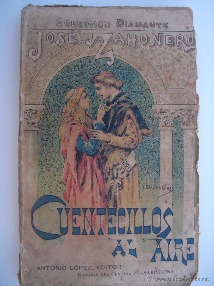 Libros antiguos: Cuentecillos al aire. Zahonero, Jose - Foto 1