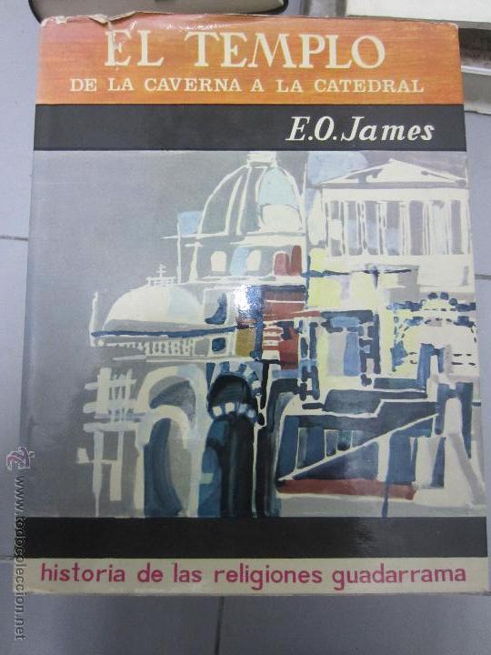 Antiquarische B&uuml;cher: El templo de la caverna a la catedral E.O.James
