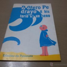 Libros antiguos: A HISTORIA DE UN NENO-RAMÓN OTERO PEDRAYO-1979-PATRONATO-FOTOGRAFÍAS Y DIBUJOS-EN GALLEGO