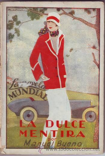 Libros antiguos: BUENO, Manuel: LA DULCE MENTIRA. Ils. de Baldrich. - Foto 1