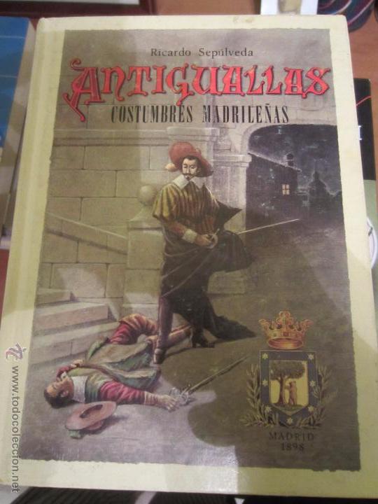 Old books: Antiguallas Ricardo sepulveda Costumbres madrile&ntilde;as