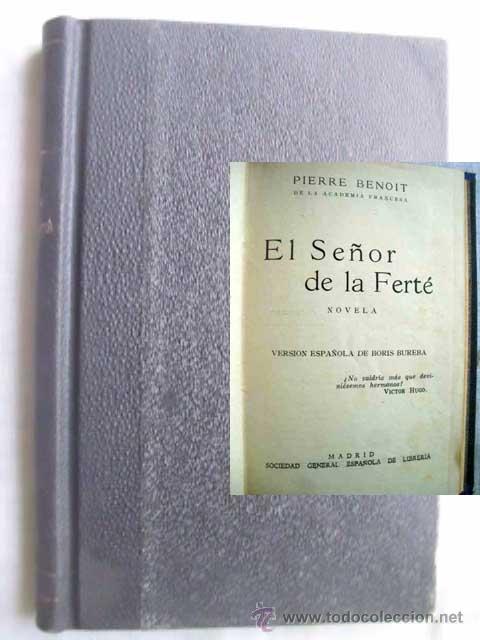 Libros antiguos: EL SE&Ntilde;OR DE LA FERT&Eacute;. BENOIT, Pierre - Foto 1